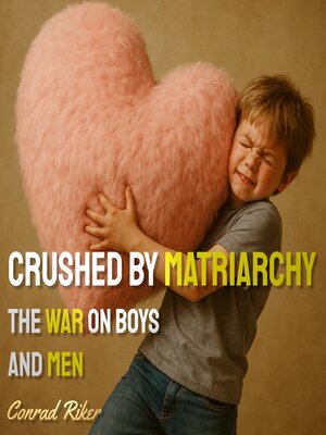 cover image of Crushed by Matriarchy
